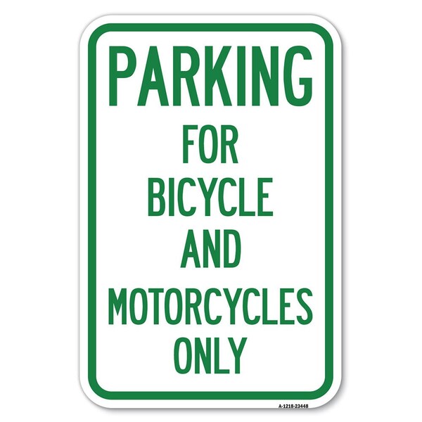 Signmission Parking for Bicycles and Motorcycles Only Heavy-Gauge Aluminum Sign, 12" x 18", A-1218-23448 A-1218-23448 - main